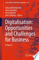 Digitalisation: Opportunities and Challenges for Business [E-Book] : Volume 1 /