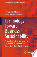 Technology: Toward Business Sustainability [E-Book] : Proceedings of the International Conference on Business and Technology (ICBT2023), Volume 3 /