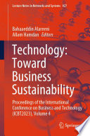 Technology: Toward Business Sustainability [E-Book] : Proceedings of the International Conference on Business and Technology (ICBT2023), Volume 4 /
