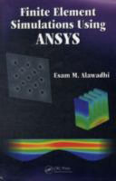 Finite element simulations using ANSYS /