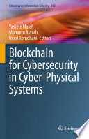 Blockchain for Cybersecurity in Cyber-Physical Systems [E-Book] /