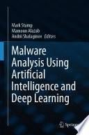 Malware Analysis Using Artificial Intelligence and Deep Learning [E-Book] /