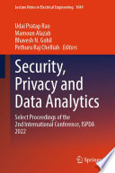 Security, Privacy and Data Analytics [E-Book] : Select Proceedings of the 2nd International Conference, ISPDA 2022 /