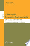 Advances in Enterprise Engineering IV [E-Book] : 6th International Workshop, CIAO! 2010, held at DESRIST 2010, St. Gallen, Switzerland, June 4-5, 2010. Proceedings /
