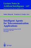 Intelligent Agents for Telecommunication Applications [E-Book] : Second International Workshop, IATA'98, Paris, France, July 4-7, 1998, Proceedings /