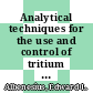 Analytical techniques for the use and control of tritium at Savannah River [E-Book]