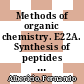 Methods of organic chemistry. E22A. Synthesis of peptides and peptidomimetics : additional and supplementary volumes to the 4th ed. /