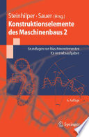 Konstruktionselemente des Maschinenbaus 2 [E-Book] : Grundlagen von Maschinenelementen für Antriebsaufgaben /