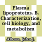 Plasma lipoproteins. B. Characterization, cell biology, and metabolism /