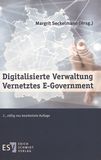 Digitalisierte Verwaltung - Vernetztes E-Government /
