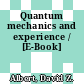 Quantum mechanics and experience / [E-Book]