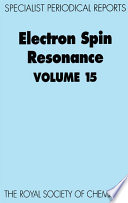 Electron spin resonance. Volume 15, A review of recent literature to 1995 [E-Book]/