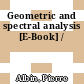 Geometric and spectral analysis [E-Book] /