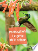 Pollinisation : Le Génie de la Nature [E-Book] /