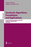 Stochastic Algorithms: Foundations and Applications [E-Book] : Second International Symposium, SAGA 2003, Hatfield, UK, September 22-23, 2003, Proceedings /