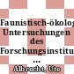 Faunistisch-ökologische Untersuchungen des Forschungsinstitutes Senckenberg im hessischen Main /