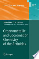 Organometallic and Coordination Chemistry of the Actinides [E-Book] /