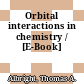 Orbital interactions in chemistry / [E-Book]