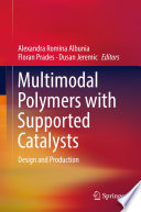 Multimodal Polymers with Supported Catalysts [E-Book] : Design and Production /