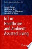 IoT in Healthcare and Ambient Assisted Living [E-Book] /