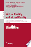 Virtual Reality and Mixed Reality [E-Book] : 20th EuroXR International Conference, EuroXR 2023, Rotterdam, The Netherlands, November 29 - December 1, 2023, Proceedings /