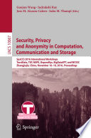 Security, Privacy and Anonymity in Computation, Communication and Storage [E-Book] : SpaCCS 2016 International Workshops, TrustData, TSP, NOPE, DependSys, BigDataSPT, and WCSSC, Zhangjiajie, China, November 16-18, 2016, Proceedings /