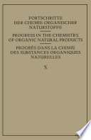 Fortschritte der Chemie Organischer Naturstoffe / Progress in the Chemistry of Organic Natural Products / Progres dans La Chimie des Substances Organiques Naturelles [E-Book] /