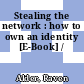 Stealing the network : how to own an identity [E-Book] /