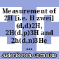Measurement of 2H [i.e. H zwei] (d,d)2H, 2H(d,p)3H and 2h(d,n)3He cross sections in the energy range of the Jülich cyclotron JULIC [E-Book] /