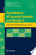 Foundations of Security Analysis and Design V [E-Book] : FOSAD 2007/2008/2009 Tutorial Lectures /