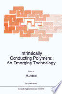 Intrinsically Conducting Polymers: An Emerging Technology [E-Book] /