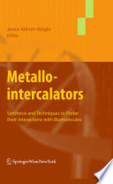 Metallointercalators [E-Book] : Synthesis and Techniques to Probe Their Interactions with Biomolecules /