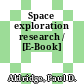 Space exploration research / [E-Book]