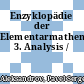 Enzyklopädie der Elementarmathematik. 3. Analysis /