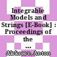 Integrable Models and Strings [E-Book] : Proceedings of the 3rd Baltic Rim Student Seminar Held at Helsinki, Finland, 13–17 September 1993 /