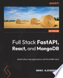 Full stack FastAPI, React, and MongoDB [E-Book] /