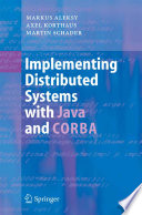 Implementing Distributed Systems with Java and CORBA [E-Book] /
