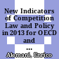 New Indicators of Competition Law and Policy in 2013 for OECD and non-OECD Countries [E-Book] /