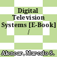 Digital Television Systems [E-Book] /