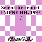 Scientific report / NIPNE-HH. 1997 /