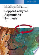 Copper-catalyzed asymmetric synthesis [E-Book] /