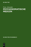 Psychosomatische Medizin : Grundlagen und Anwendungsgebiete /