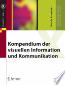 Kompendium der visuellen Information und Kommunikation [E-Book] /