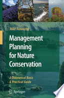 Management Planning for Nature Conservation [E-Book] : A Theoretical Basis & Practical Guide /