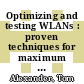 Optimizing and testing WLANs : proven techniques for maximum performance [E-Book] /