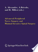 Advanced Peripheral Nerve Surgery and Minimal Invasive Spinal Surgery [E-Book] /