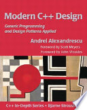 Modern C++ design : generic programming and design patterns applied /