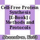 Cell-Free Protein Synthesis [E-Book] : Methods and Protocols /
