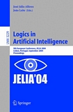 Logics in Artificial Intelligence [E-Book] : 9th European Conference, JELIA 2004, Lisbon, Portugal, September 27-30, 2004, Proceedings /