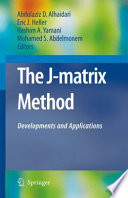 The J-Matrix Method [E-Book] : Developments and Applications /